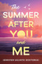 The Summer After You and Me by Jennifer Doktorski, 9781728289885