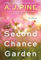 The Second Chance Garden by A.J. Pine, 9781728253848