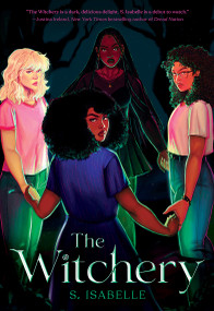 The Witchery (The Witchery, Book 1) - 9781338758986 by S. Isabelle, 9781338758986