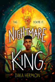 Nightmare King by Daka Hermon, 9781338775815