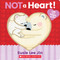 Not a Heart! (A Lift-the-Flap Book) by Susie Lee Jin, Susie Lee Jin, 9781338812541