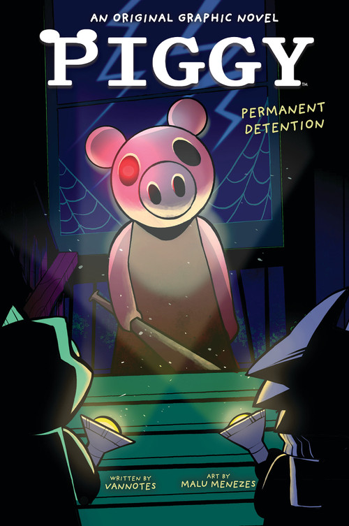 Permanent Detention (Piggy Original Graphic Novel) by Vannotes, Malu Menezes, 9781338848243
