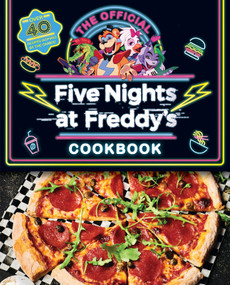 The Official Five Nights at Freddy's Cookbook: An AFK Book by Scott Cawthon, Rob Morris, 9781338851298