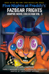 Five Nights at Freddy's: Fazbear Frights Graphic Novel Collection Vol. 3 (Five Nights at Freddy's Graphic Novel #3) - 9781338860467 by Scott Cawthon, Kelly Parra, Andrea Waggener, Christopher Hastings, Diana Camero, Didi Esmeralda, Coryn Macpherson, 9781338860467