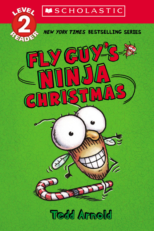 Fly Guy's Ninja Christmas (Scholastic Reader, Level 2) by Tedd Arnold, Tedd Arnold, 9781338875720