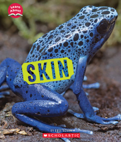 Skin (Learn About: Animal Coverings) by Eric Geron, 9781338898118
