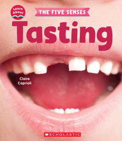 Tasting (Learn About: The Five Senses) by Claire Caprioli, 9781338898200