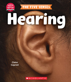Hearing (Learn About: The Five Senses) - 9781338898279 by Claire Caprioli, 9781338898279