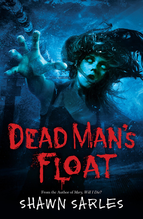 Dead Man's Float - 9781339002835 by Shawn Sarles, 9781339002835