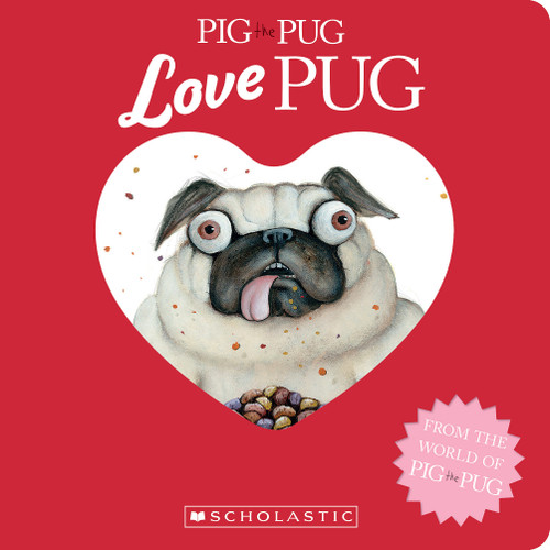 Pig the Pug: Love Pug by Aaron Blabey, Aaron Blabey, 9781339014203