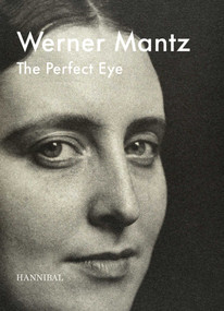Werner Mantz (The Perfect Eye) by Frits Giertzberg, Stijn Huijts, Huub Smeets, 9789464366730