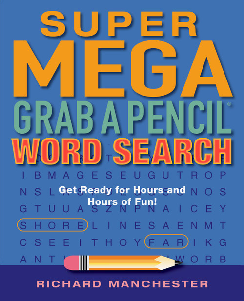 Super Mega Grab A Pencil Word Search by Richard Manchester, 9780884867920