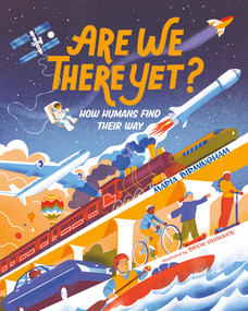 Are We There Yet? (How Humans Find Their Way) by Maria Birmingham, Drew Shannon, 9781459835207