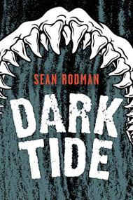 Dark Tide - 9781459837119 by Sean Rodman, 9781459837119