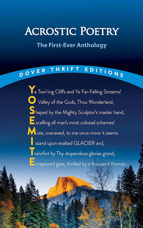 Acrostic Poetry: The First-Ever Anthology (Lewis Carroll, John Keats, Edward Lear, Edgar Allan Poe, George Washington, Carolyn Wells and Others) by Michael Croland, 9780486850429