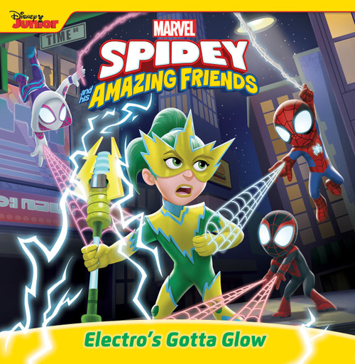 Spidey and His Amazing Friends: Electro's Gotta Glow by Marvel Press Book Group, 9781368095099