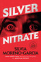 Silver Nitrate - 9780593743850 by Silvia Moreno-Garcia, 9780593743850