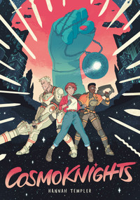 Cosmoknights (Book One) by Hannah Templer, 9781603094542