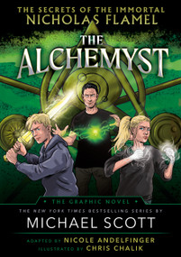 The Alchemyst: The Secrets of the Immortal Nicholas Flamel Graphic Novel by Michael Scott, Chris Chalik, 9780593304679