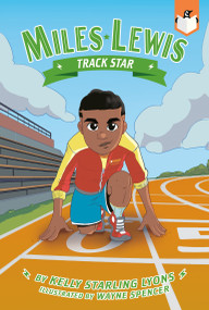Track Star #4 by Kelly Starling Lyons, Wayne Spencer, 9780593383582