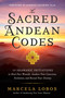 The Sacred Andean Codes (10 Shamanic Initiations to Heal Past Wounds, Awaken Your Conscious Evolution, and Reveal Your Destiny) by Marcela Lobos, 9781401972882