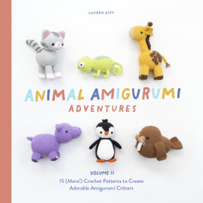 Animal Amigurumi Adventures Vol. 2 (15 (More!) Crochet Patterns to Create Adorable Amigurumi Critters) by Lauren Espy, Blue Star Press, 9781950968954