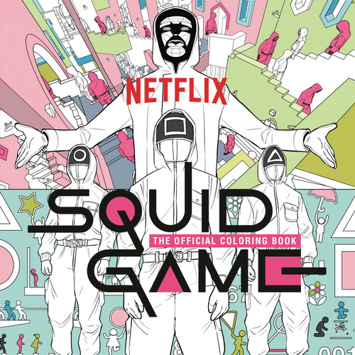 Squid Game: The Official Coloring Book by Netflix, 9780593581810
