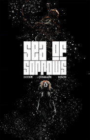 Sea of Sorrows by Rich Douek, Alex Cormack, 9781684057610