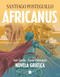Africanus. Novela gráfica (Spanish Edition) / Africanus. Graphic Novel (Spanish Edition) by Santiago Posteguillo, 9788466669863
