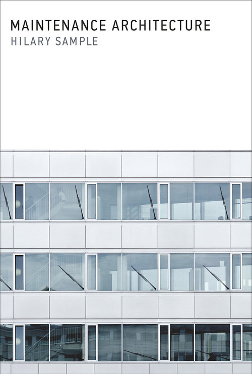 Maintenance Architecture by Hilary Sample, 9780262535267