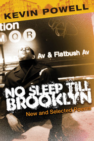 No Sleep Till Brooklyn (New and Selected Poems) by Kevin Powell, 9780979663697
