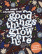 Good Things Grow Here (An Adult Coloring Book with Inspirational Quotes and Removable Wall Art Prints) by Elizabeth Gray, Blue Star Press, 9781958803226