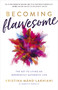Becoming Flawesome (The Key to Living an Imperfectly Authentic Life) by Kristina Mänd-Lakhiani, 9781401974343