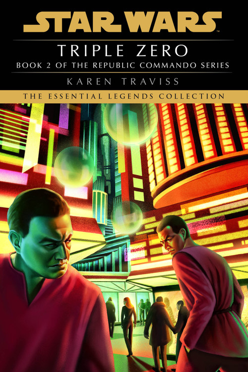 Triple Zero: Star Wars Legends (Republic Commando) - 9780593722169 by Karen Traviss, 9780593722169