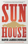 Sun House (A Novel) by David James Duncan, 9780316129374