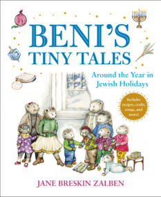 Beni's Tiny Tales (Around the Year in Jewish Holidays) by Jane Breskin Zalben, 9780316331777