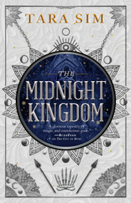 The Midnight Kingdom by Tara Sim, 9780316458931