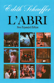L'Abri (New Expanded Edition) by Edith Schaeffer, Francis A. Schaeffer, Deirdre Ducker, 9780891076681