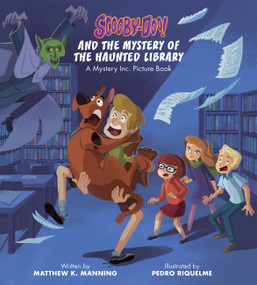 Scooby-Doo and the Mystery of the Haunted Library (A Mystery Inc. Picture Book) by Matthew K. Manning, Pedro Riquelme, 9780762482481