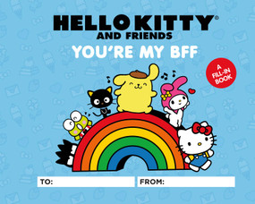 Hello Kitty and Friends: You're My BFF (A Fill-In Book) by Kristen Tafoya Humphrey, Merrill Hagan, 9780762483310