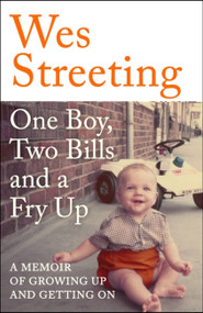 One Boy, Two Bills and a Fry Up (A Memoir of Growing Up and Getting On) by Wes Streeting, 9781399710107