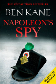 Napoleon's Spy by Ben Kane, 9781409197898