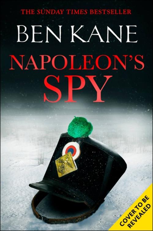 Napoleon's Spy by Ben Kane, 9781409197898