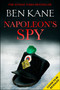 Napoleon's Spy by Ben Kane, 9781409197898