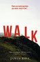 Walk (A Novel) by James Rice, 9781444790177
