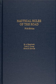 Nautical Rules of the Road, 5th Edition by Steven D. Browne, 9780764365010
