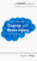 An Introduction to Coping with Brain Injury by Nigel S. King, 9781472147622