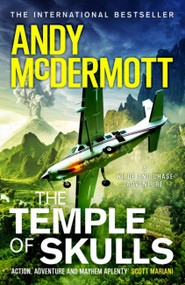 The Temple of Skulls (Wilde/Chase 16) by Andy McDermott, 9781472284990