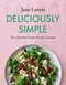 Deliciously Simple (Fast, fuss-free recipes for any occasion) by Jane Lovett, 9781472293329