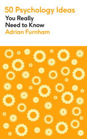 50 Psychology Ideas You Really Need to Know by Adrian Furnham, 9781529425116